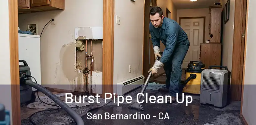  Burst Pipe Clean Up San Bernardino - CA