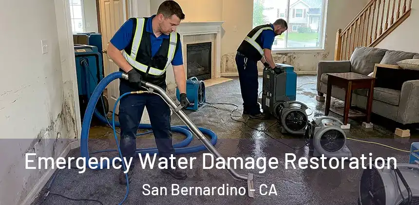  Emergency Water Damage Restoration San Bernardino - CA