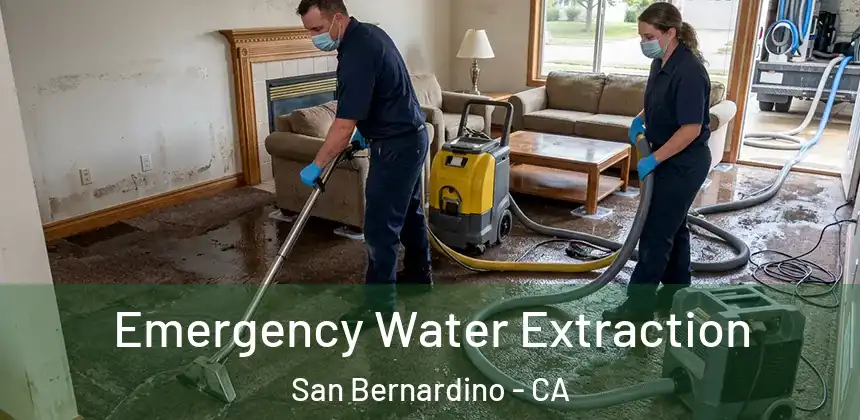  Emergency Water Extraction San Bernardino - CA