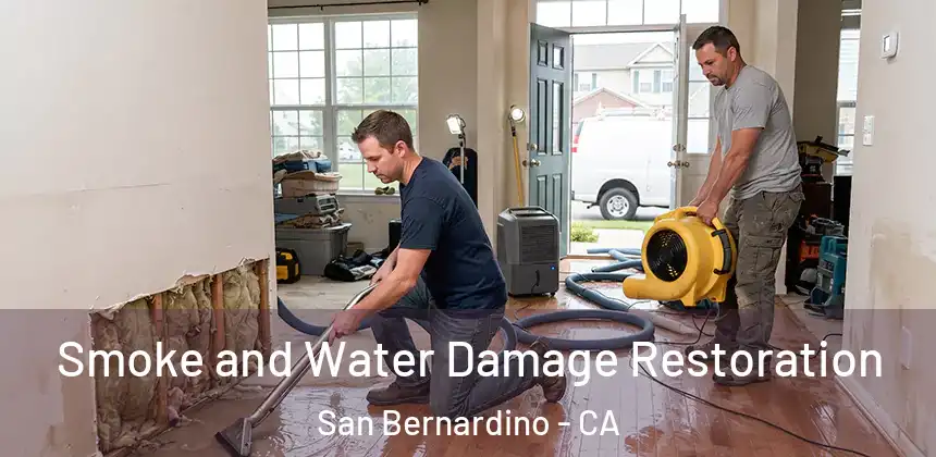 Smoke and Water Damage Restoration San Bernardino - CA