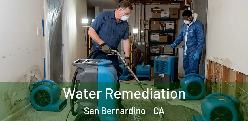 Water Remediation San Bernardino - CA