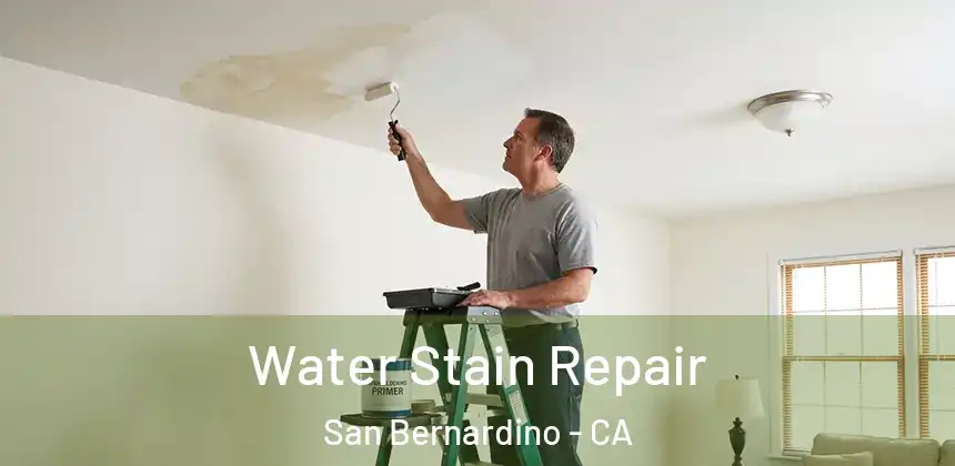  Water Stain Repair San Bernardino - CA